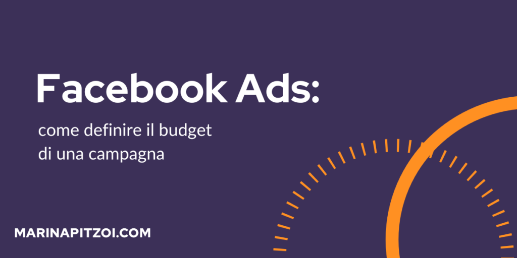 Facebook Ads: come definire il budget di una campagna